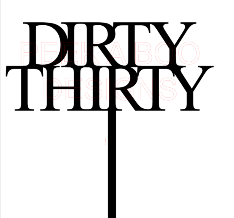 Dirty THIRTY Cake Topper alternate view