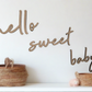 Hello Sweet Baby Script Quote alternate view