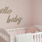 Hello Baby Script Quote by Gently Made