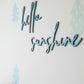 Hello Sunshine Wall Script Quote alternate view