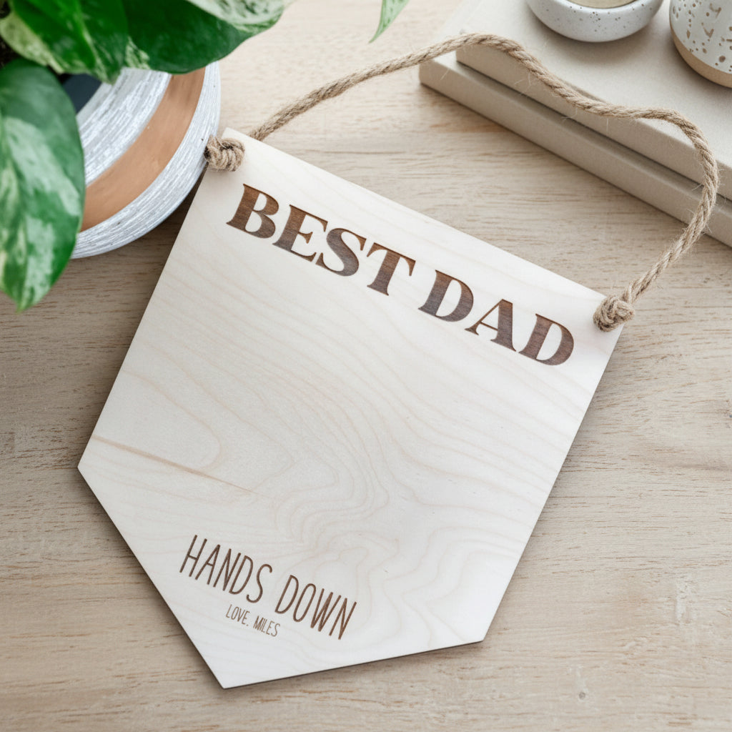 Best Dad Hands Down | Father's Day Sign | Father's Day Signs alternate view